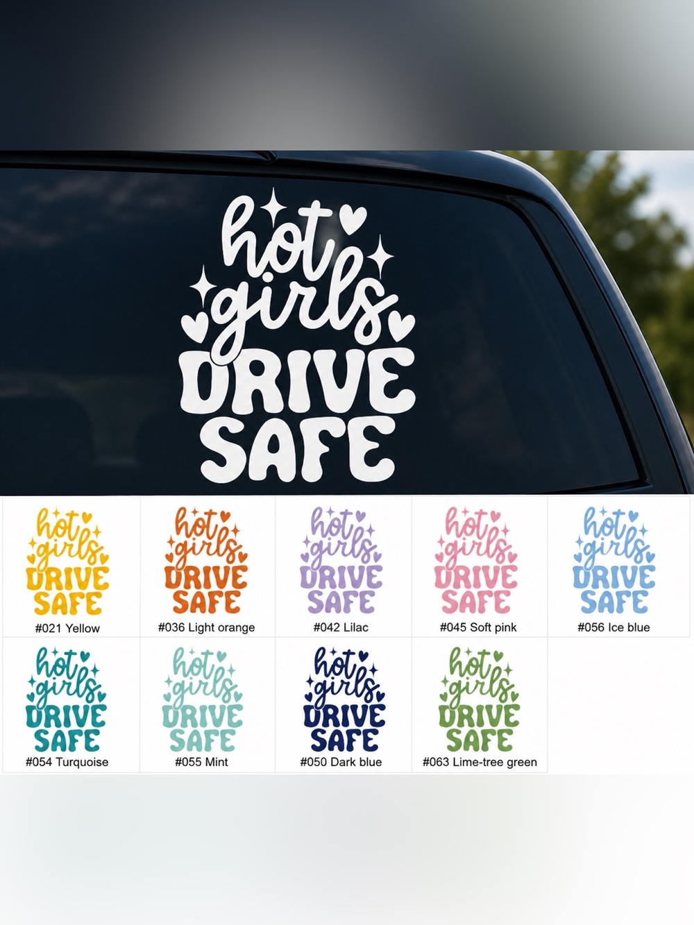 "Hot Girls Drive Safe" Vinyl Decal